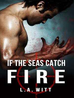 cover image of If the Seas Catch Fire
